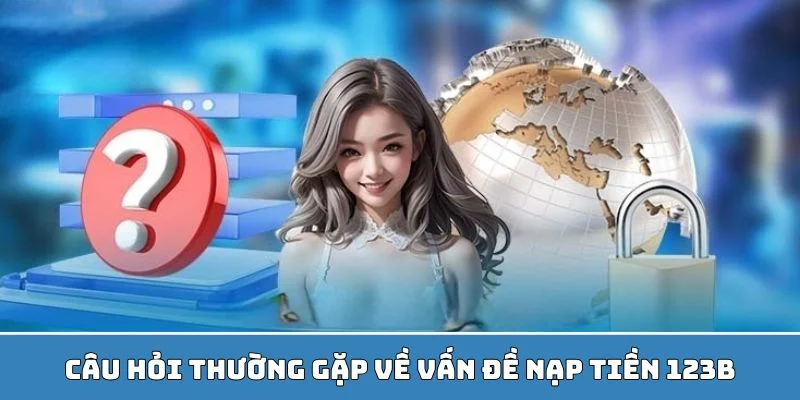 Liên hệ với nhà cái 123B để được hỗ trợ nhanh nhất
