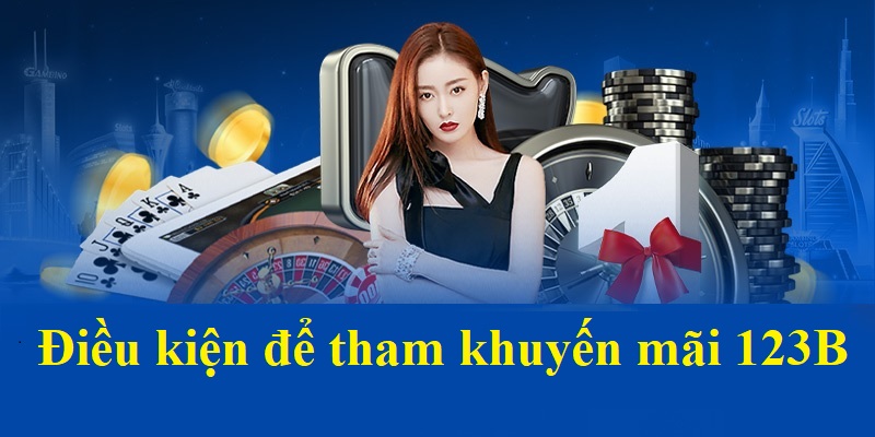 Điều kiện tham gia nhận thưởng